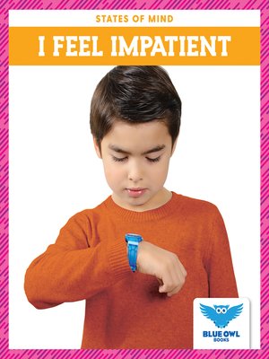 cover image of I Feel Impatient